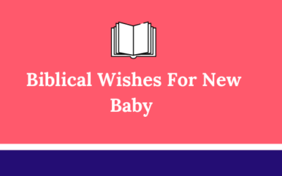 87 Christian Baby Congratulations Wishes & Bible Verses