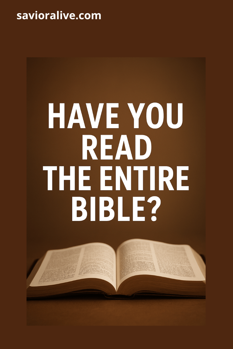 Have You Read the Entire Bible