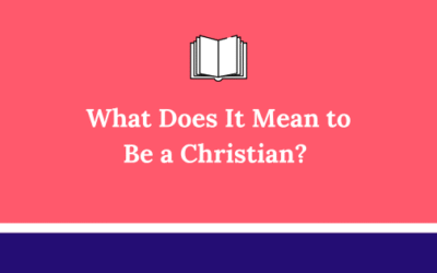 What Does It Mean to Be a Christian? A Complete Guide to Faith, Salvation, and Daily Living